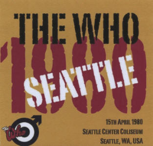The Who - Seattle Center Coliseum - Seattle, WA, USA - 15th April 1980 - CD