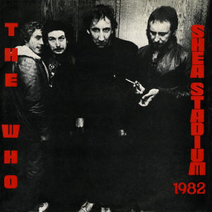 The Who - Shea Stadium 1982 - 10-13-82 LP