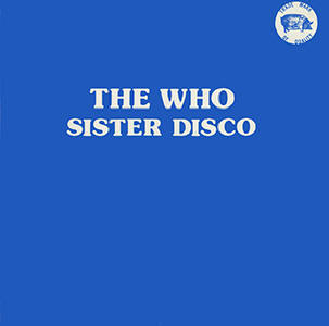 The Who - Sister Disco - USA LP - 12-17-82 - A