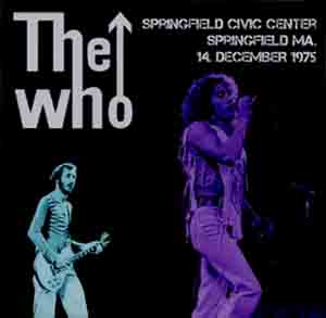 The Who - Springfield Civic Center - Springfield MA - 14 December 1975 - CD