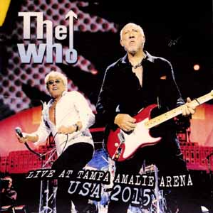 The Who - Tampa 2015 - 1st Show USA Tour - CD