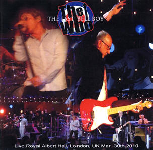 The Who - The Last Bellboy - Live Royal Albert Hall - London, UK - Mar 30th, 2010 - CD