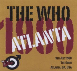 The Who - The Omni - Atlanta, GA, USA - 9th July 1980 - CD