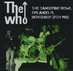 The Who - The Tangerine Bowl - Orlando FL - November 27th 1982 - CD