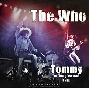 The Who - Tommy At Tanglewood 1970 - LP - 07-07-70