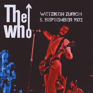 The Who - Wetzikon Zurich - 5 September 1972 - CD