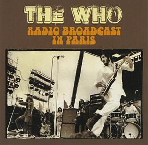 The Who - The Who Radio Broadcast In Paris - CD