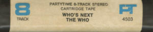The Who - Who's Next - Party Time 8-Track (Spine)