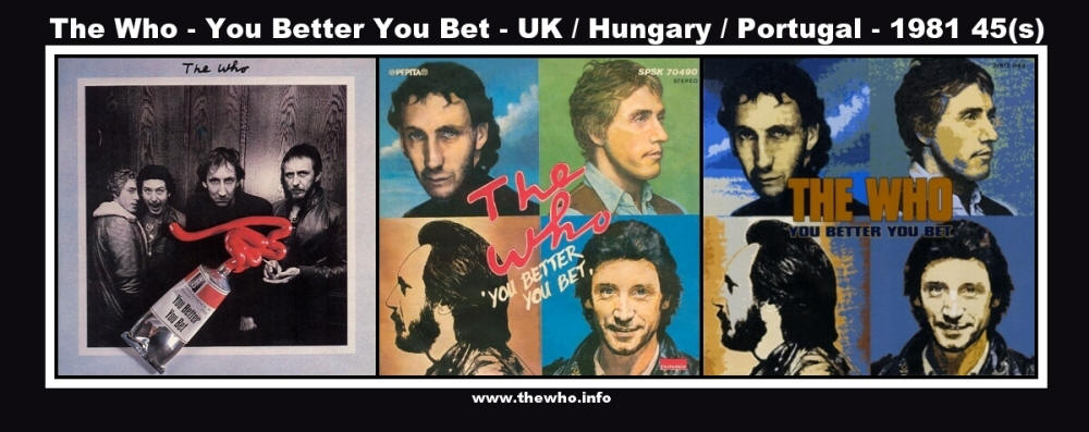 The Who - You Better You Bet - UK / Hungary / Portugal (Promo) - 1981 45(s)